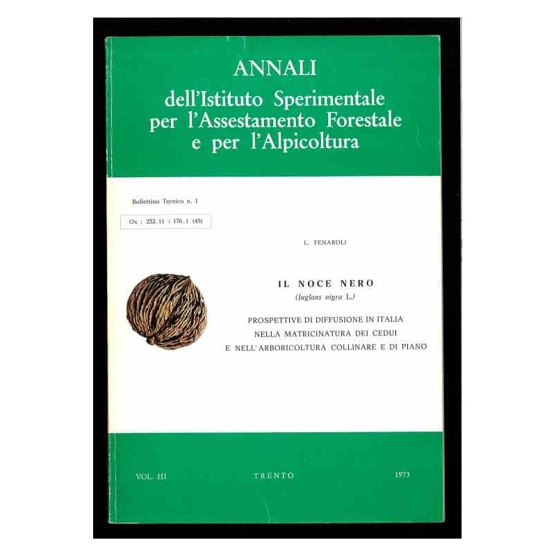 Il noce nero prospettive e diffusione in Italia di Fenaroli Luigi