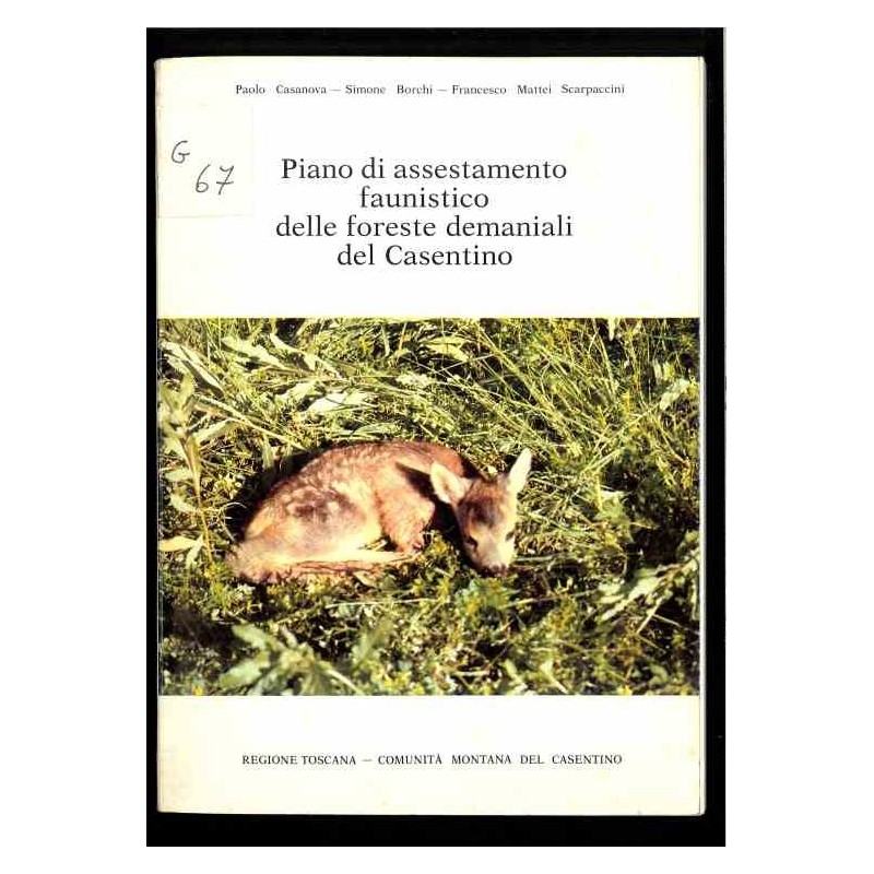 Piano assestamento faunistico delle foreste demianiali del Casentino di Casanova Borchi Scarpaccini