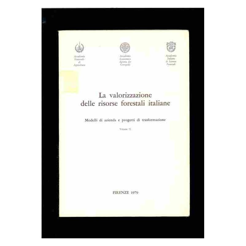 La valorizzazione delel risorse forestali italiane