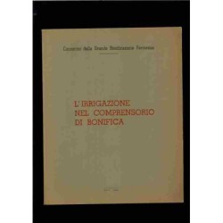 L'irrigazione nel comprensorio di Bonifica Ferrarese