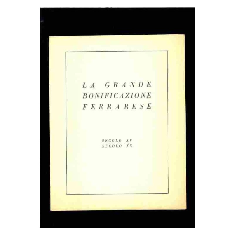 La grande bonificazione ferrarese