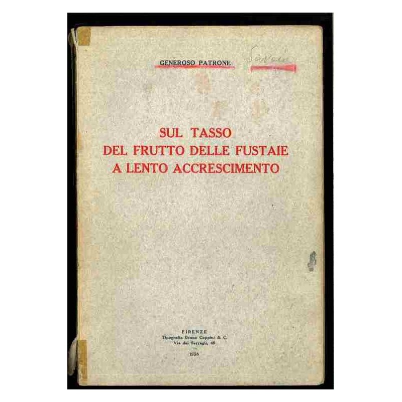 Sul tasso del frutto delle fustaie a lento accrescimento di Patrone Generoso