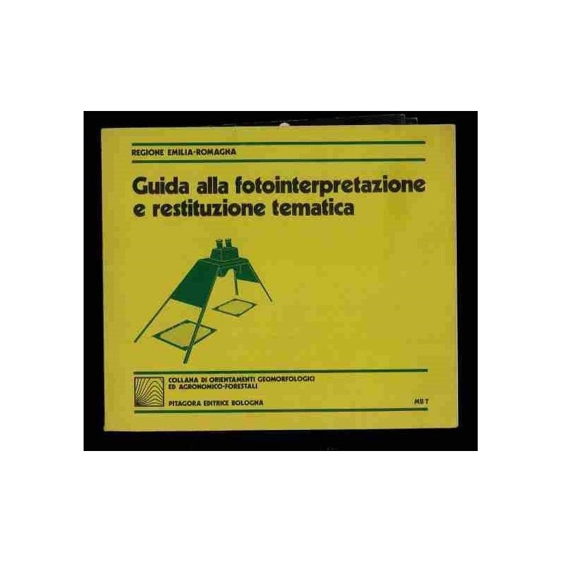 Guida alla fotointerpretazione e restituzione tematica