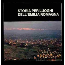 Storia per luoghi dell'emilia eomagna di Renzi Renzo