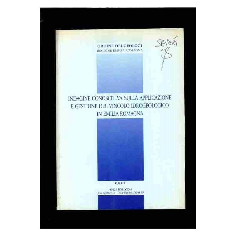 Indagine conoscitiva sulla applicazione e getione del vincolo idrogeologico in Emilia-Romagna di Ordine Geologi