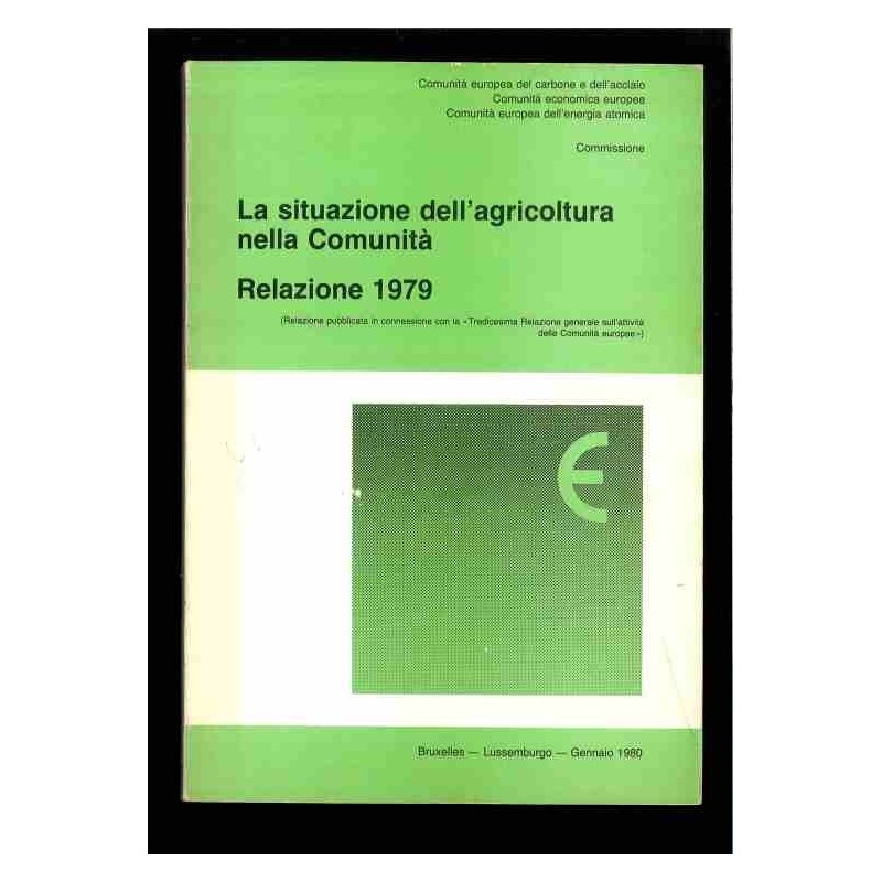 La situazione dell'agricoltura nella Comunità Europea