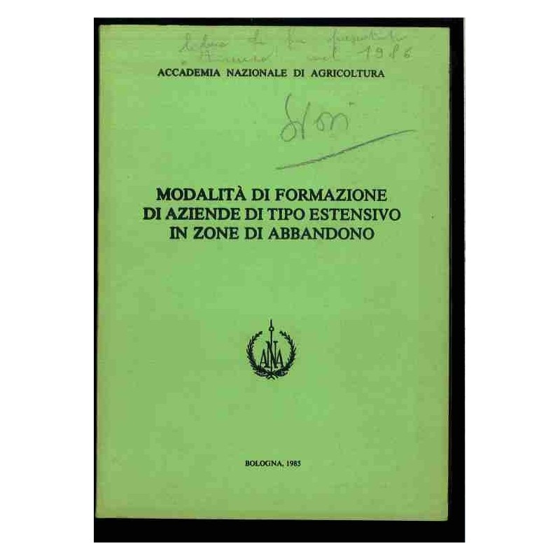 Modalità di formazione di aziende di tipo estensivo in zone di abbandono