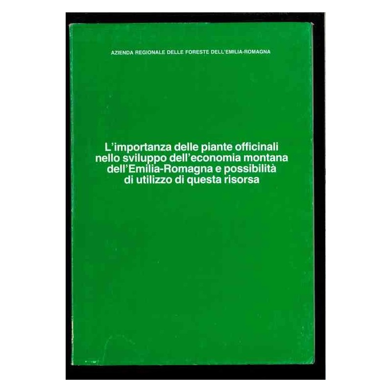 L'importanza delle piante officinali - economia montana di Regione E.r.