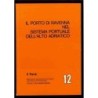 Il porto di Ravenna nel sistema portuale dell'alto Adriatico parte 2