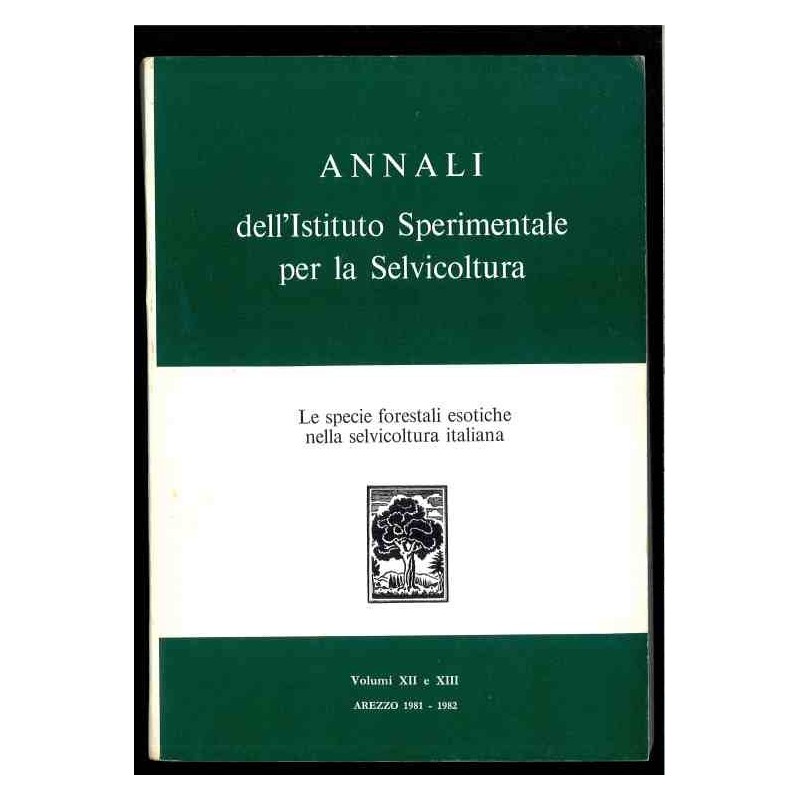 Annali dell'Istituto sperimentale per la selvicoltura - vol.12-13