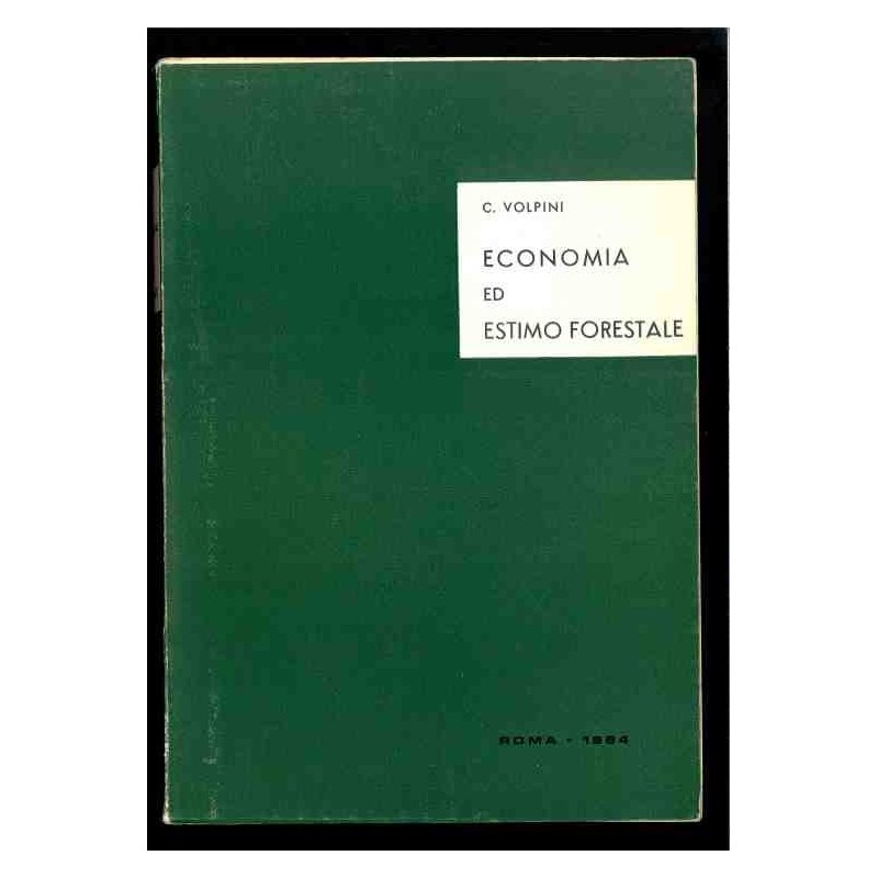 Economia ed estimo forestale di Volpini C.