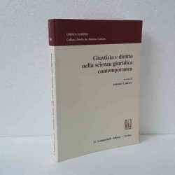 Giustizia e diritto nella scienza giuridica contemporanea di Cantaro Antonio