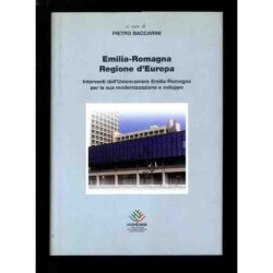 Emilia Romagna regione d'Europa di Baccarini Pietro