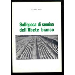 Sull'epoca di semina dell'abete bianco di Gradi Adriano