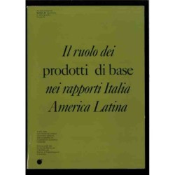 Il ruolo dei prodotti di base nei rapporti Italia-America Latina