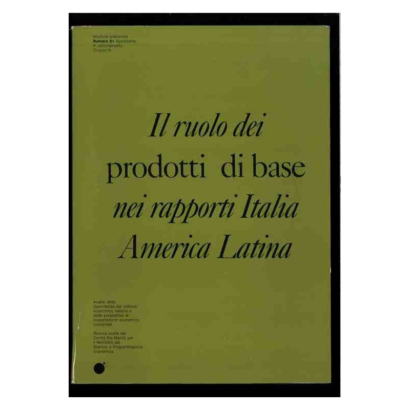 Il ruolo dei prodotti di base nei rapporti Italia-America Latina