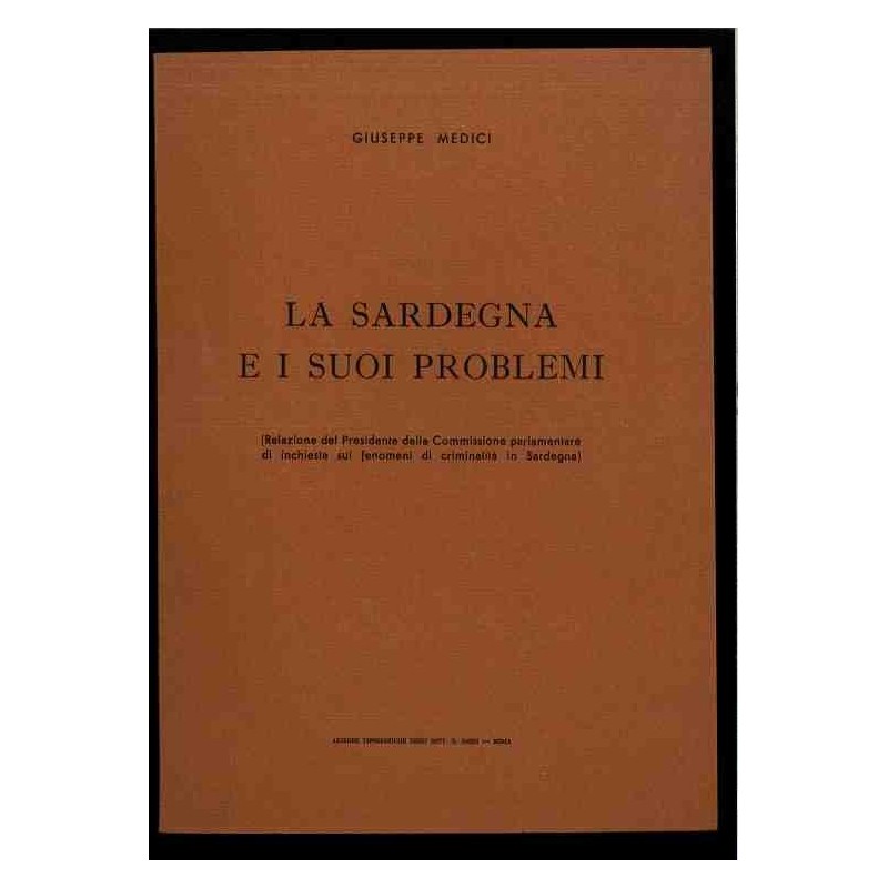 La Sardegna e i suoi problemi di Medici Giuseppe