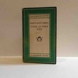 Come la terra gira di Carroll Gladys Hasty