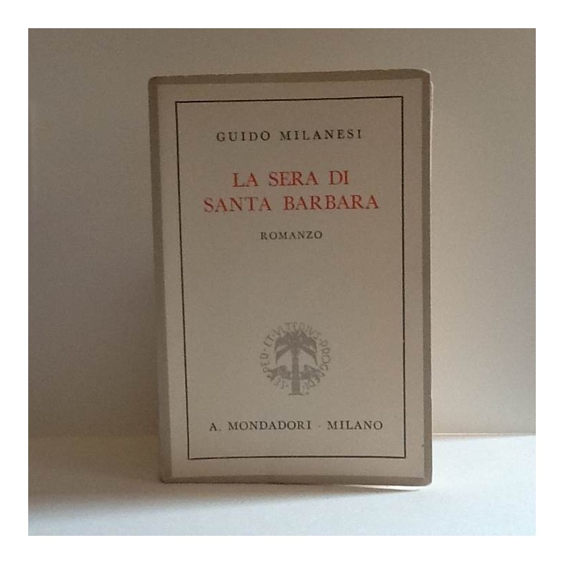 La sera di Santa Barbara di Milanesi Guido