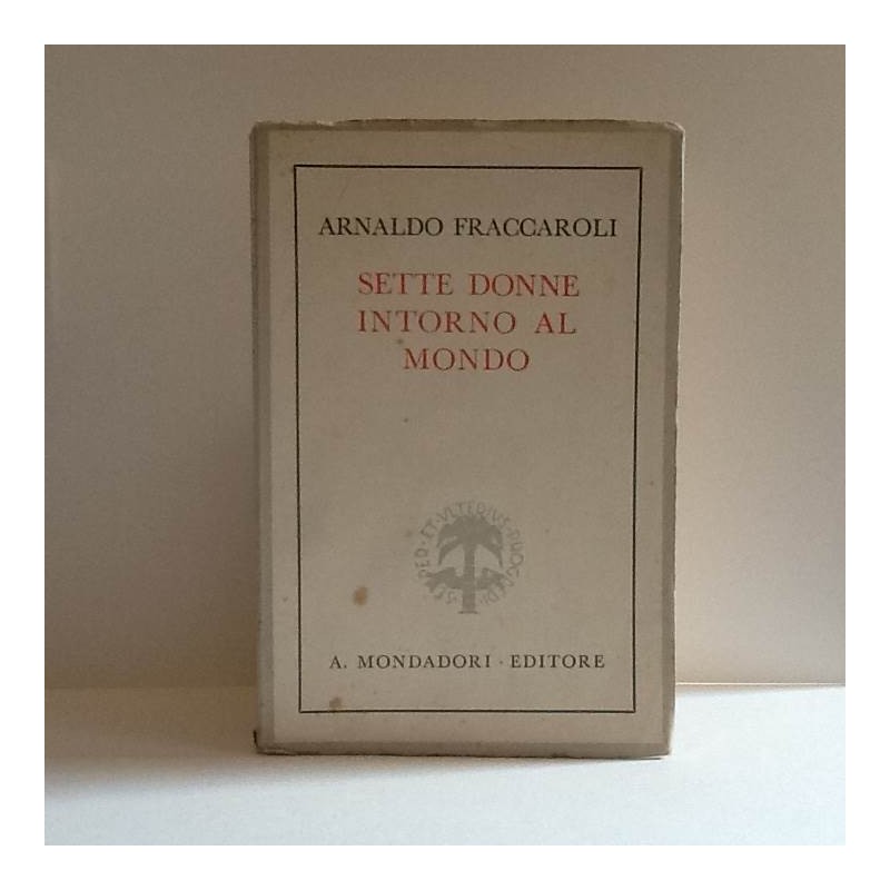 Sette donne intorno al mondo di Fraccaroli Arnaldo