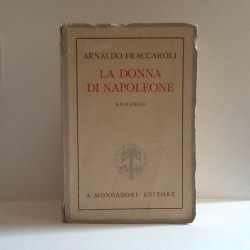 La donna di Napoleone di Fraccaroli Arnaldo