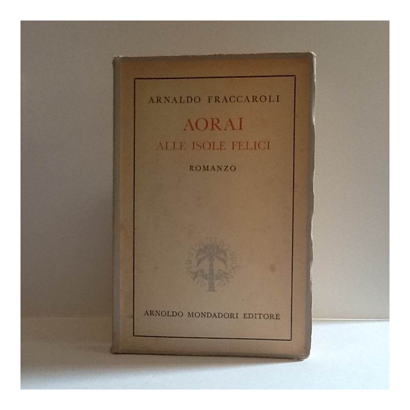 Aorai alle isole felici di Fraccaroli Arnaldo