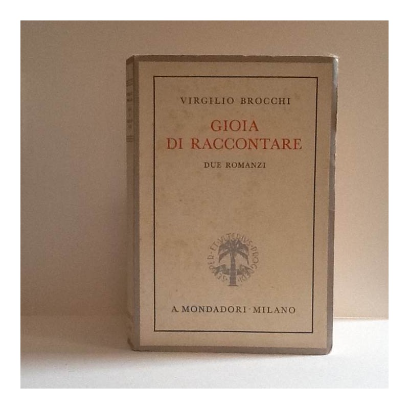 Gioia di raccontare di Brocchi Virgilio