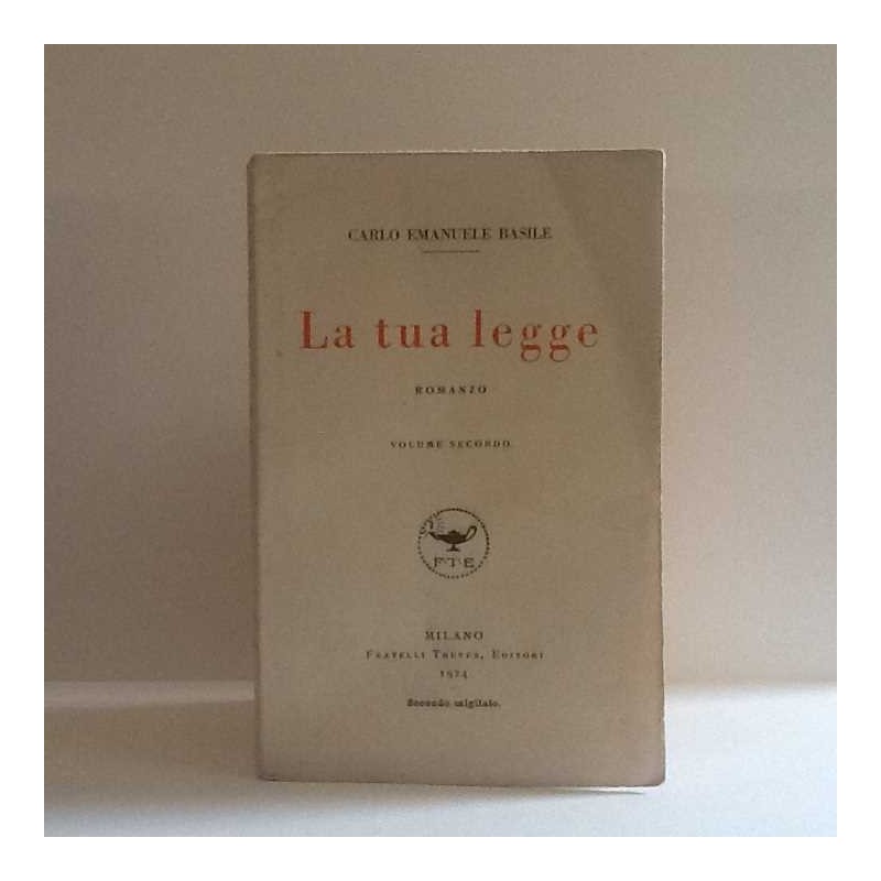 La tua legge di Basile Carlo Emanuele