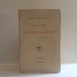 Le vergini delle rocce di D'Annunzio Gabriele