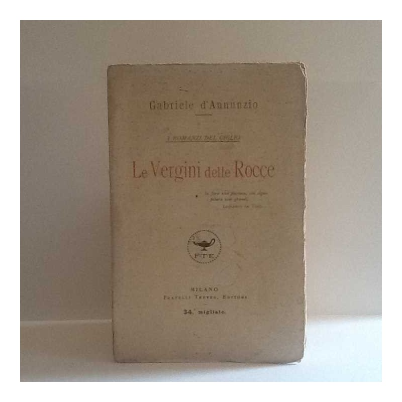 Le vergini delle rocce di D'Annunzio Gabriele