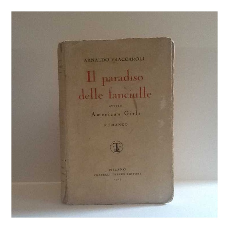 Il paradiso delle fanciulle di Fraccaroli Arnaldo