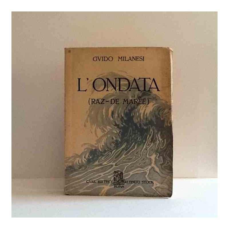 L'ondata di Milanesi Guido