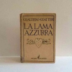 La lama azzurra di Guattieri Gualtiero