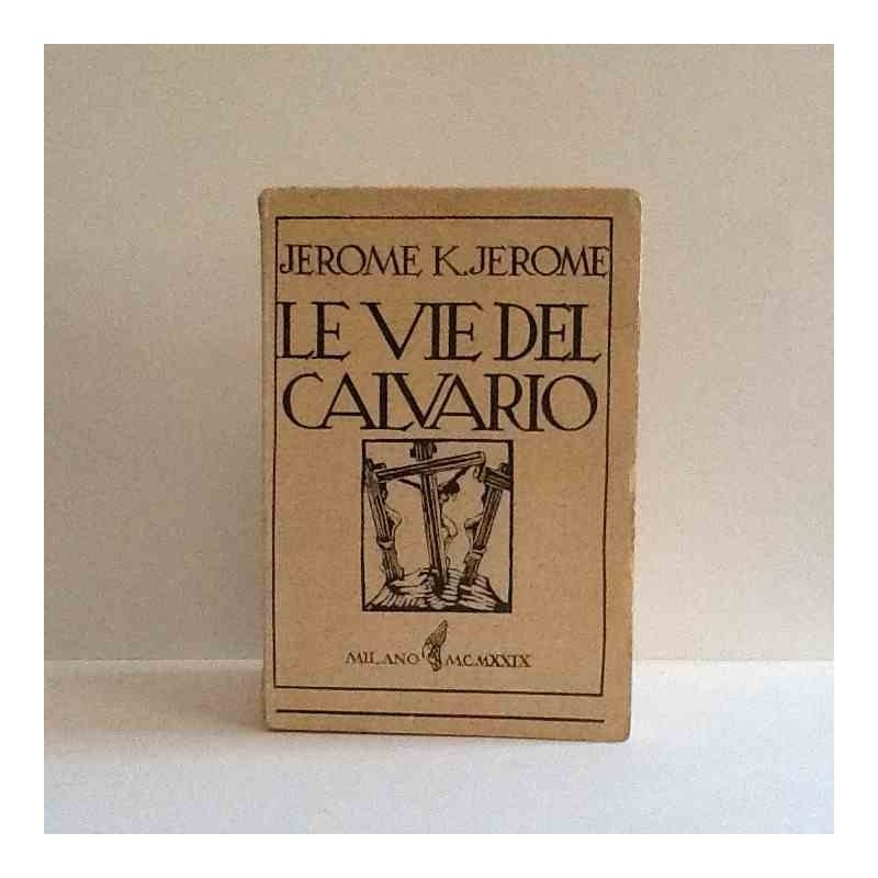 Le vie del calvario di Jerome J.K.