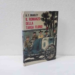 Il romanzo della targa Florio di Bradley A.F.