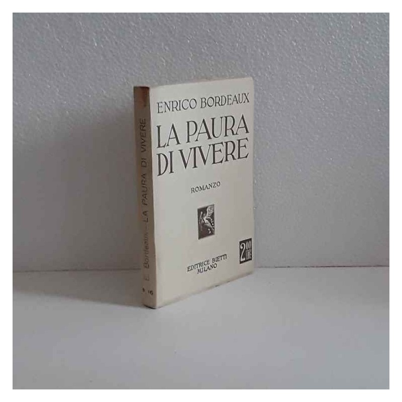 La paura di vivere  di Bordeaux Enrico