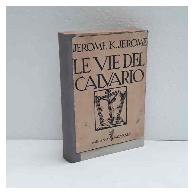 Le vie del calvario - costa riparata di Jerome J.K.