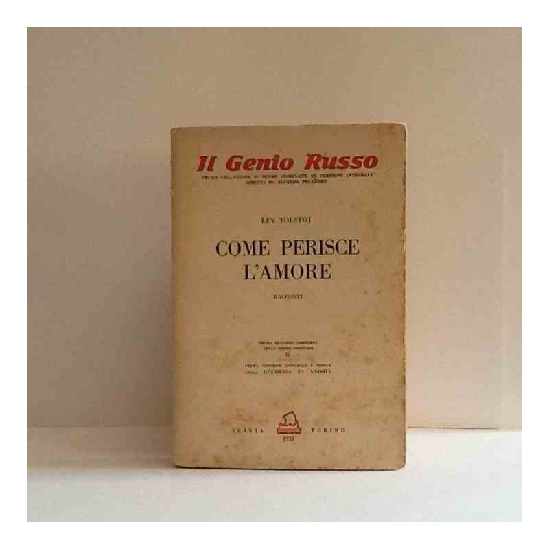 Come perisce l'amore di Tolstoj Lev