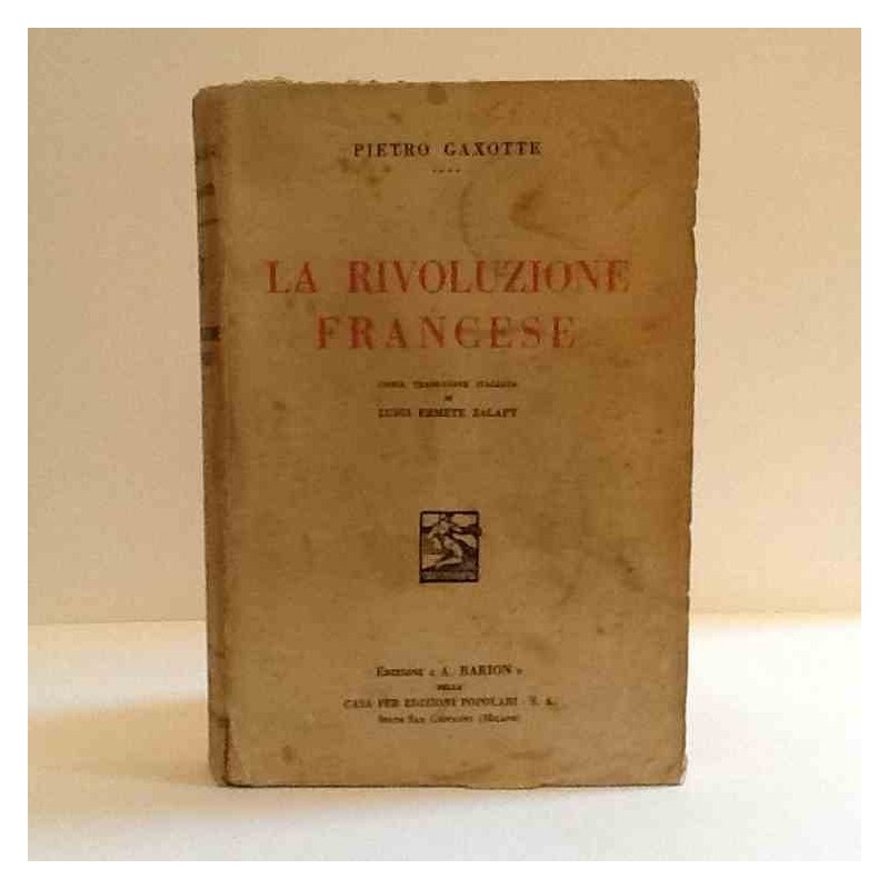 La rivoluzione francese di Gaxotte Pierre