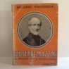 Giuseppe Mazzini il profeta della nuova Italia di Wichterich Riccardo