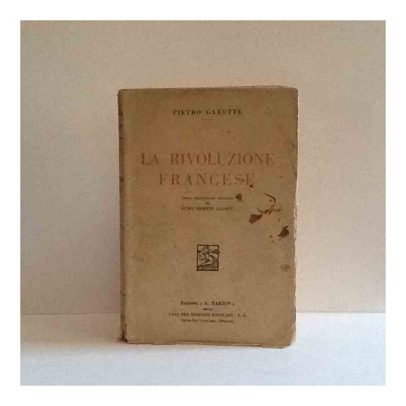 La rivoluzione francese di Gaxotte Pierre