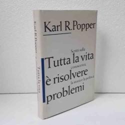 Tutta la vita è risolvere problemi di Popper Karl R.