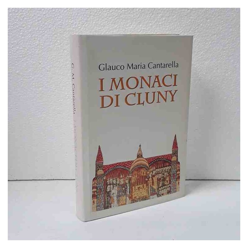I monaci di Cluny di Cantarella Glauco Maria