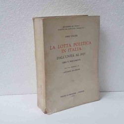 La lotta politica in italia dall'unità al 1925 di Valeri Nino