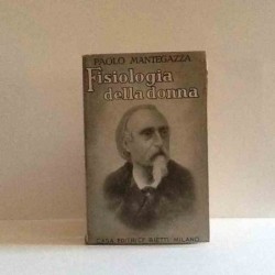 Fisiologia della donna di Mantegazza Paolo