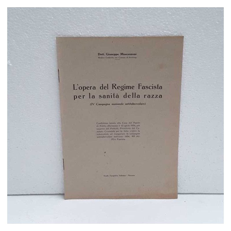 L'opera del Regime Fascista per la sanità della razza di Mascanzoni Giuseppe