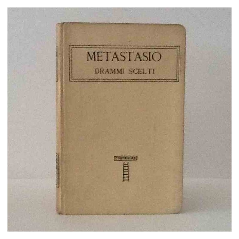 Drammi scelti di Metastasio Pietro