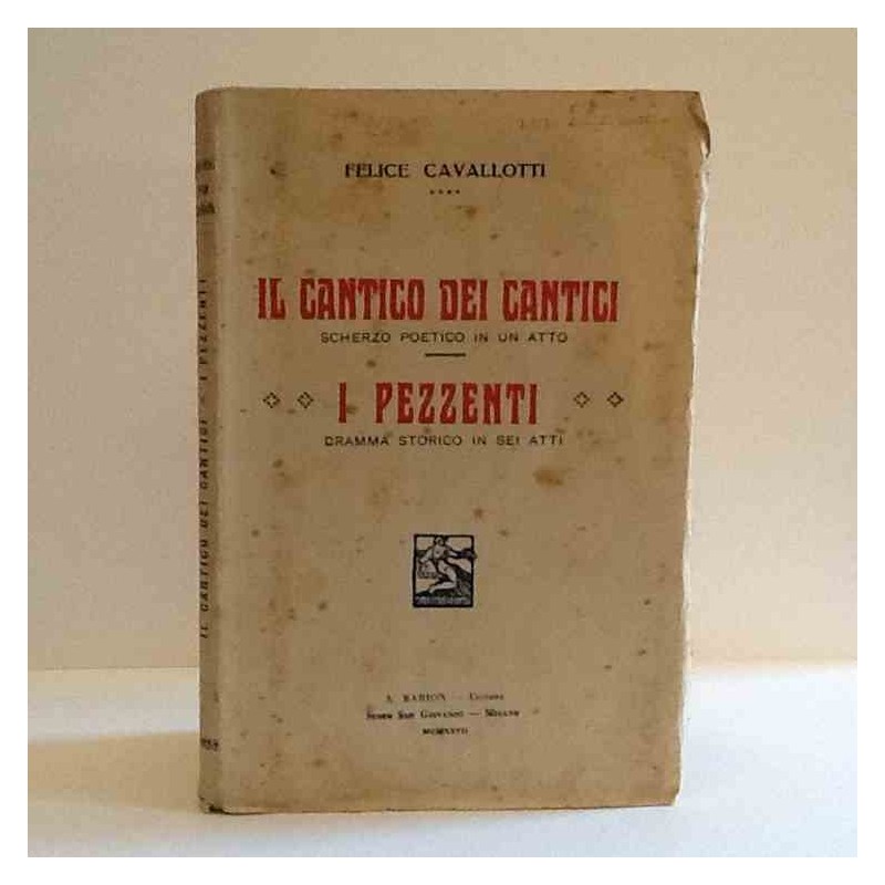 Il cantico dei cantici - i pezzenti di Cavallotti Felice