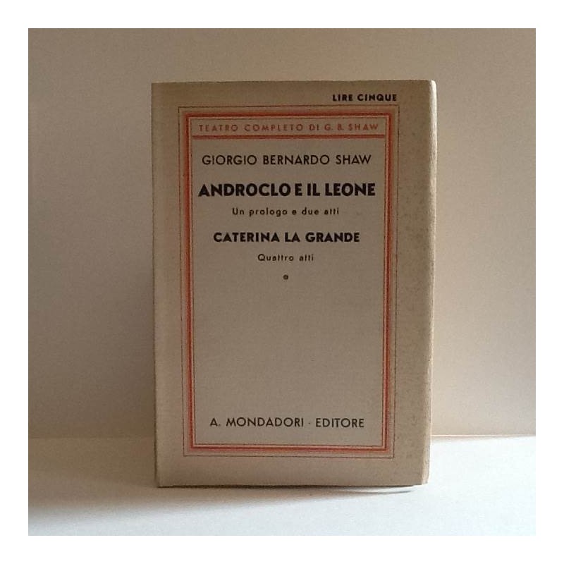 Androclo e il leone - Caterina La Grande di Shaw Giorgio Bernardo