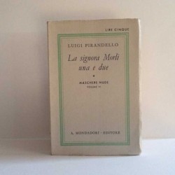 La signora Morli una e due  - maschere nude di Pirandello Luigi